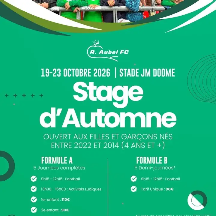 Affiche du stage d'automne 2026 du R. Aubel F.C. du 19 au 23 octobre au Stade JM Doome, ouvert aux enfants nés entre 2022 et 2014, avec deux formules proposées : formule A (5 journées complètes) et formule B (5 demi-journées).