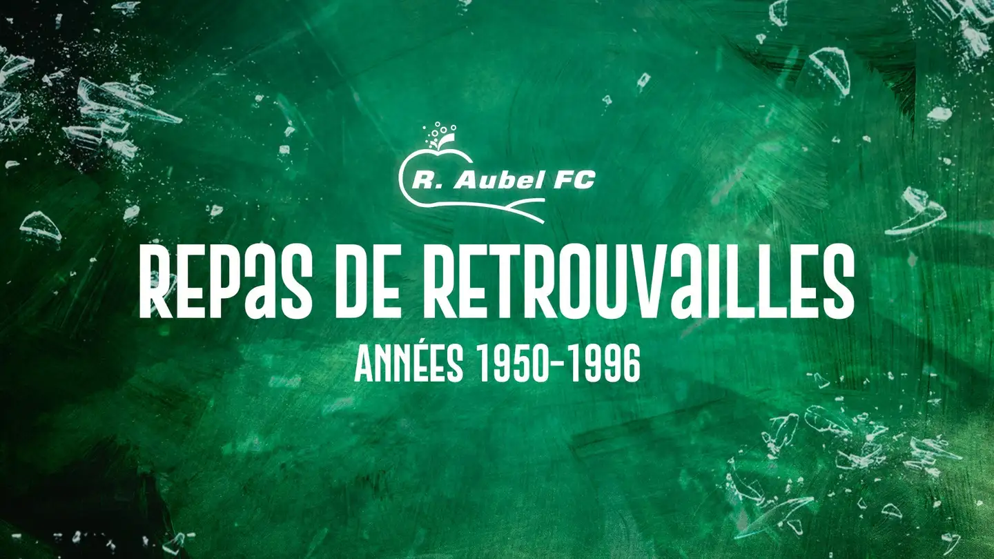Affiche de la journée de retrouvailles des Grandes Années, années 1950 à 1996, du R. Aubel F.C.